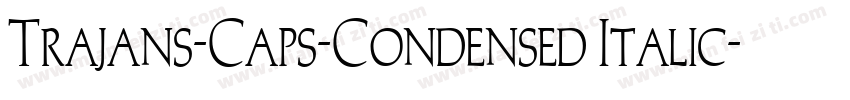 Trajans-Caps-Condensed Italic字体转换